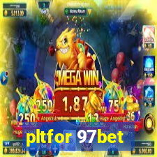 pltfor 97bet